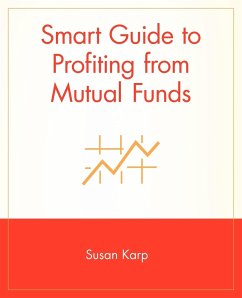 Smart Guide to Profiting from Mutual Funds - Karp, Susan