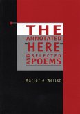 The Annotated Here and Selected Poems