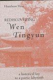 Rediscovering Wen Tingyun: A Historical Key to a Poetic Labyrinth