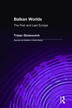 Balkan Worlds - Stoianovich, Traian