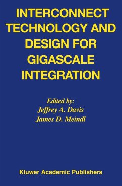 Interconnect Technology and Design for Gigascale Integration - Davis, Jeffrey A. / Meindl, James D. (Hgg.)