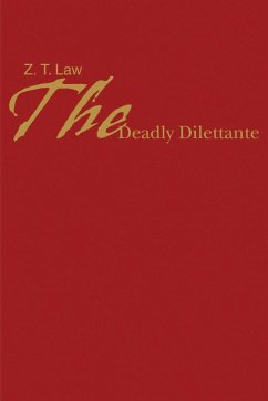 The Deadly Dilettante - Law, Z. T.