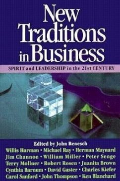 New Traditions in Business: Spirit and Leadership in the 21st Century - RENESCH