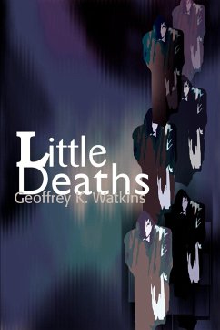 Little Deaths - Watkins, Geoffrey K.