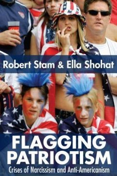 Flagging Patriotism - Shohat, Ella; Stam, Robert