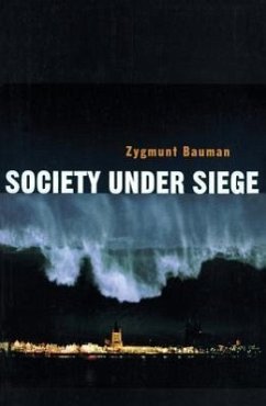 Society Under Siege - Bauman, Zygmunt