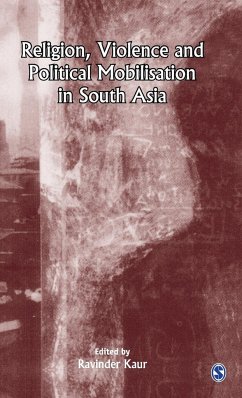 Religion, Violence and Political Mobilisation in South Asia - Kaur, Ravinder