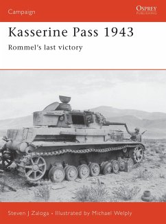 Kasserine Pass 1943: Rommel's Last Victory - Zaloga, Steven J.