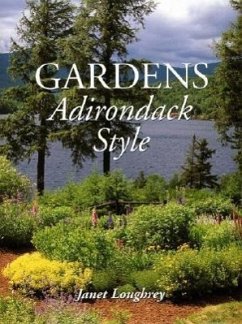 Gardens Adirondack Style - Loughrey, Janet