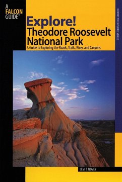 Explore! Theodore Roosevelt National Park - Novey, Levi