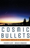 Cosmic Bullets