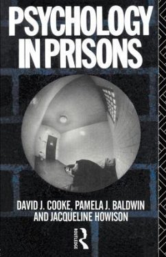 Psychology in Prisons - Baldwin, Pamela; Cooke, David; Howison, Jacqueline
