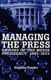 Managing the Press