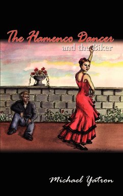 The Flamenco Dancer and the Biker - Yatron, Michael