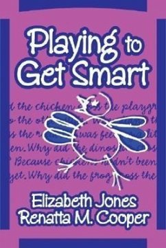 Playing to Get Smart - Jones, Elizabeth; Cooper, Renatta M