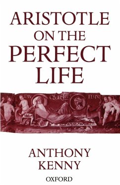 Aristotle on the Perfect Life - Kenny, Anthony