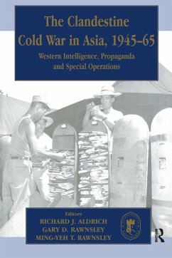 The Clandestine Cold War in Asia, 1945-65