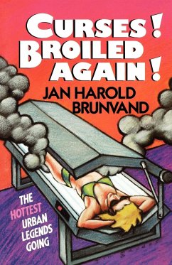 Curses! Broiled Again! - Brunvand, Jan Harold