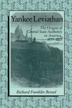 Yankee Leviathan - Bensel, Richard Franklin; Richard Franklin, Bensel