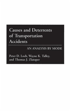 Causes and Deterrents of Transportation Accidents - Loeb, Peter; Talley, Wayne; Zlatoper, Thomas