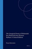 The Liturgical Poetry of Nehemiah Ben Shelomoh Ben Heiman Hanasi: A Critical Edition
