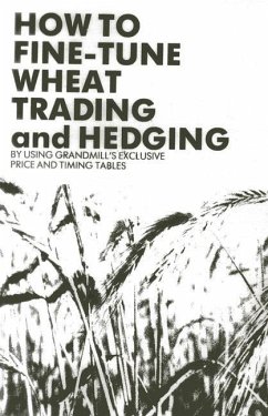 Wheat Trading and Hedging - Grandmill, William