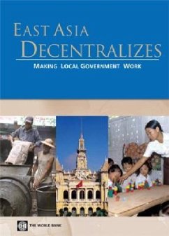 East Asia Decentralizes: Making Local Government Work - World Bank