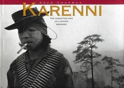 Karenni: The Forgotten War of a Nation Under Siege - Chapman, Dean; Karenni Development Research Group