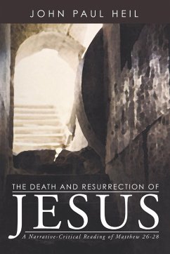 The Death and Resurrection of Jesus - Heil, John Paul