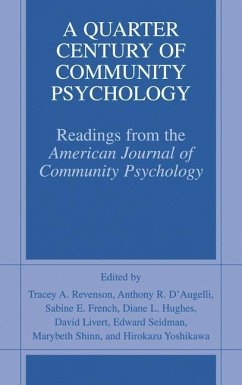 A Quarter Century of Community Psychology - Revenson, Tracey A. / D'Augelli, Anthony R. / French, Sabine E. / Hughes, Diane / Livert, David E. / Seidman, Edward / Shinn, Marybeth / Yoshikawa, Hirokazu (Hgg.)