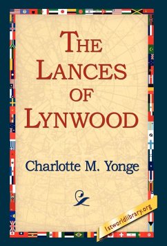 The Lances of Lynwood - Yonge, Charlotte M.