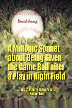 A Miltonic Sonnet about Being Given the Game Ball after a Play in Right Field
