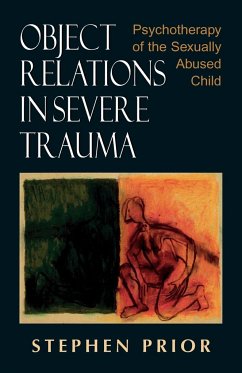 Object Relations in Severe Trauma - Prior, Stephen