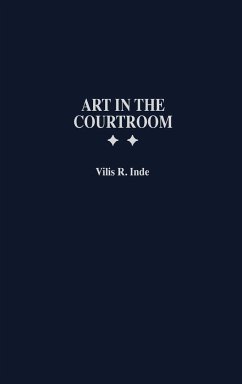 Art in the Courtroom - Inde, Vilis R.