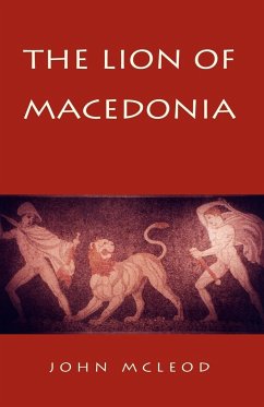 The Lion of Macedonia - Mcleod, John