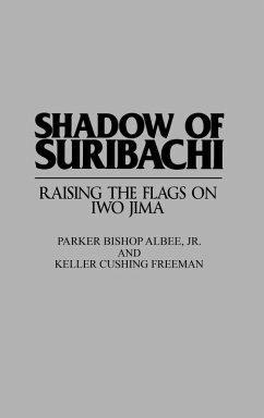 Shadow of Suribachi - Albee, Parker