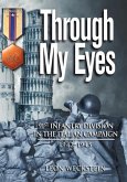 Through My Eyes: 91st Infantry Division in the Italian Campaign