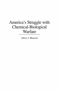 America's Struggle with Chemical-Biological Warfare - Mauroni, Al