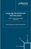 Language Development and Education: Children with Varying Language Experiences