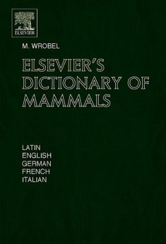 Elsevier's Dictionary of Mammals - Wrobel, Murray (ed.)