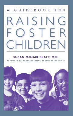 A Guidebook for Raising Foster Children - Blatt, Susan