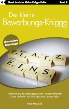 Der kleine Bewerbungs-Knigge 2100 - Hanisch, Horst