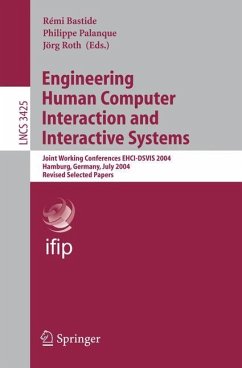 Engineering Human Computer Interaction and Interactive Systems - Bastide, Rémi / Palanque, Philippe / Roth, Jörg (eds.)