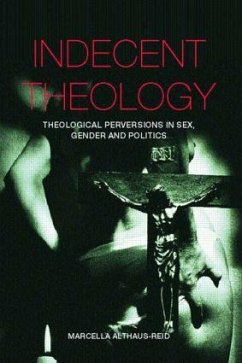 Indecent Theology - Althaus-Reid, Marcella