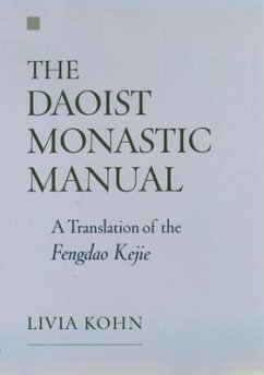 The Daoist Monastic Manual - Kohn, Livia