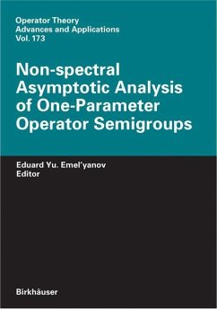 Non-spectral Asymptotic Analysis of One-Parameter Operator Semigroups - Emelyanov, Eduard Y.
