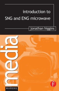 Introduction to SNG and ENG Microwave - Higgins, Jonathan
