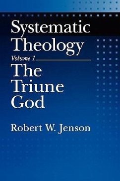 Systematic Theology - Jenson, Robert W. (Director of Research, Center for Theological Inqu