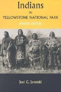 Indians in Yellowstone National Park - Janetski, Joel