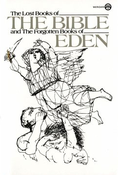 The Lost Books of the Bible and the Forgotten Books of Eden - Anonymous